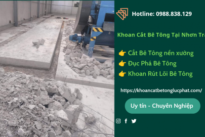Khoan cắt bê tông huyện Nhơn Trạch uy tín