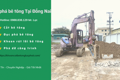 Đục phá bê tông Đồng Nai chuyên nghiệp