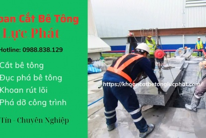 Khoan cắt bê tông nhà xưởng tại Đồng Nai chuyên nghiệp