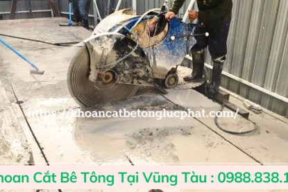 Khoan cắt bê tông tại Vũng Tàu Chuyên Nghiệp