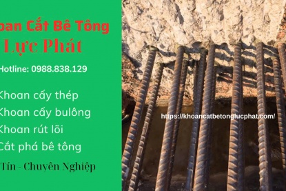 Khoan cấy Bulong thép chờ tại Thủ Đức Uy Tín, Chất Lượng Cao