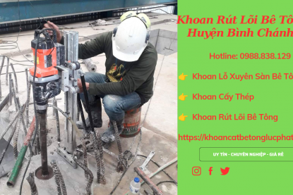 Khoan rút lõi bê tông Huyện Bình Chánh Uy Tín