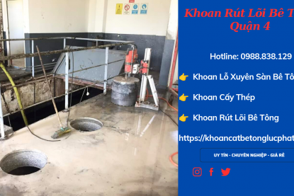Khoan rút lõi bê tông giá rẻ Quận 4