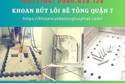 Khoan rút lõi bê tông quận 7 giá rẻ