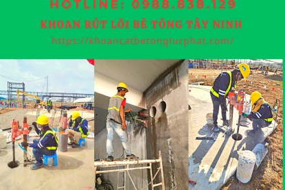 Khoan rút lõi bê tông Tây Ninh chuyên nghiệp