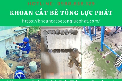 Khoan rút lõi bê tông Quận 1 uy tín