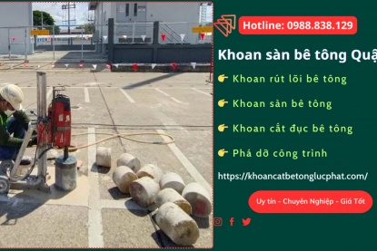 Khoan sàn bê tông Quận 3 Uy tín, Chuyên nghiệp