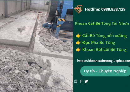 Khoan cắt bê tông huyện Nhơn Trạch uy tín