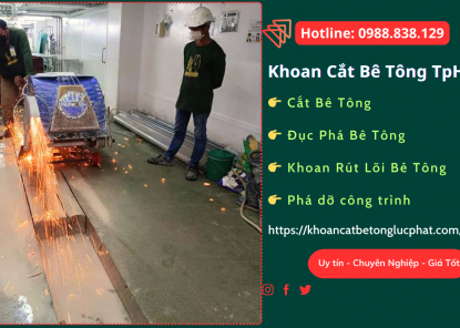 Khoan cắt bê tông TpHCM Thi công nhanh chóng