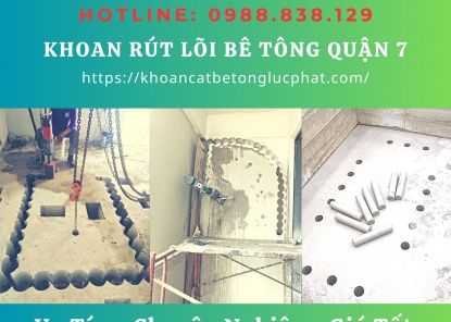 Khoan rút lõi bê tông quận 7 giá rẻ
