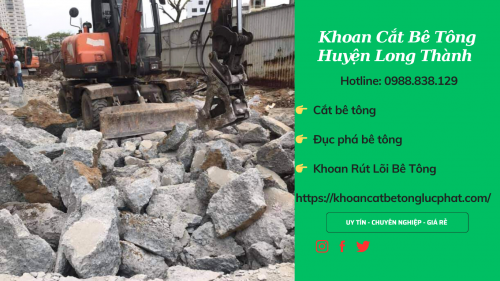 Đục phá bê tông bằng xe cơ giới tại huyện long thành thi công giá rẻ