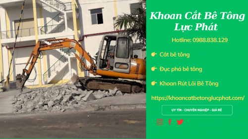 Đục bê tông, phá dỡ bê tông bằng xe cơ giới tại huyện phú giáo uy tín, giá rẻ