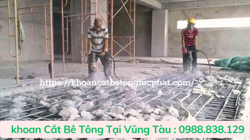 Đục bê tông phá dỡ bê tông tại vũng tàu thi công nhanh chóng