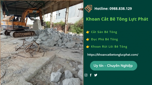 Đục phá bê tông bằng xe cơ giới tại tỉnh đồng nai giá rẻ