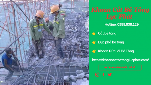 Thi công đục phá bê tông tại huyện bàu bàng chuyên nghiệp