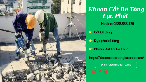 Thi công đục phá bê tông tại quận 9 chuyên nghiệp