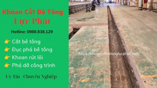 Cắt đục bê tông nền nhà xưởng ở Đồng Nai uy tín nhất
