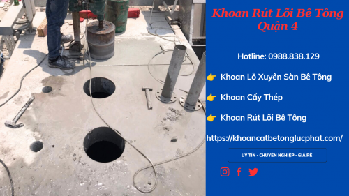 Khoan lỗ xuyên sàn bê tông tại quận 4 thi công chính xác giá rẻ