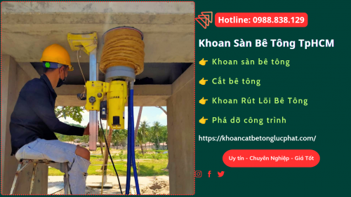 Khoan lỗ xuyên sàn bê tông tại tphcm thi công chuyên nghiệp