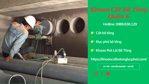 Khoan rút lõi bê tông tại quận 6 thi công chuyên nghiệp