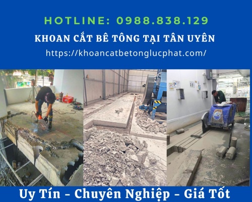 Khoan cắt bê tông tại tân uyên thi công nhanh chóng
