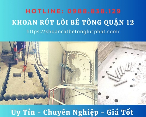 Khoan rút lõi bê tông quận 12 thi công chuyên nghiệp