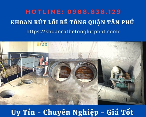 Khoan rút lõi bê tông quận tân phú thi công chuyên nghiệp