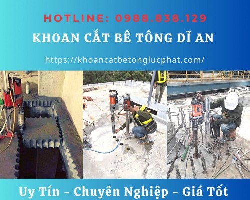 Khoan rút lõi bê tông tại dĩ an uy tín khoan lỗ xuyên sàn vách bê tông