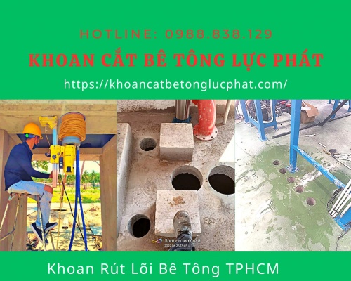 Khoan rút lõi bê tông tại tphcm chuyên nghiệp