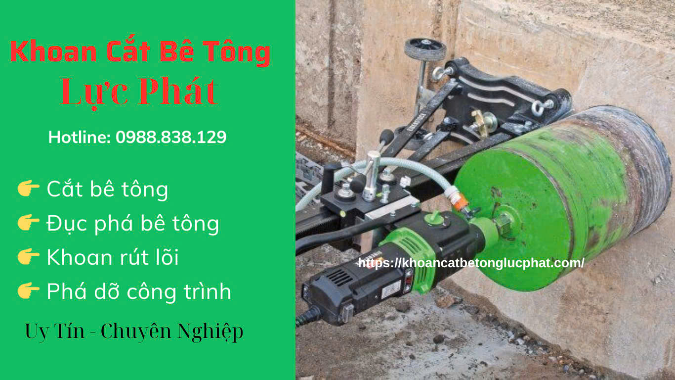 Khoan rút lõi xuyên tường bê tông tại tây ninh nhanh chóng, giá rẻ